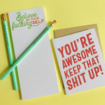 Believe In Your Fucking Self Skinny Notepad