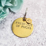 FRESH OUT OF FUCKS Brass Key Chain with emoji accent