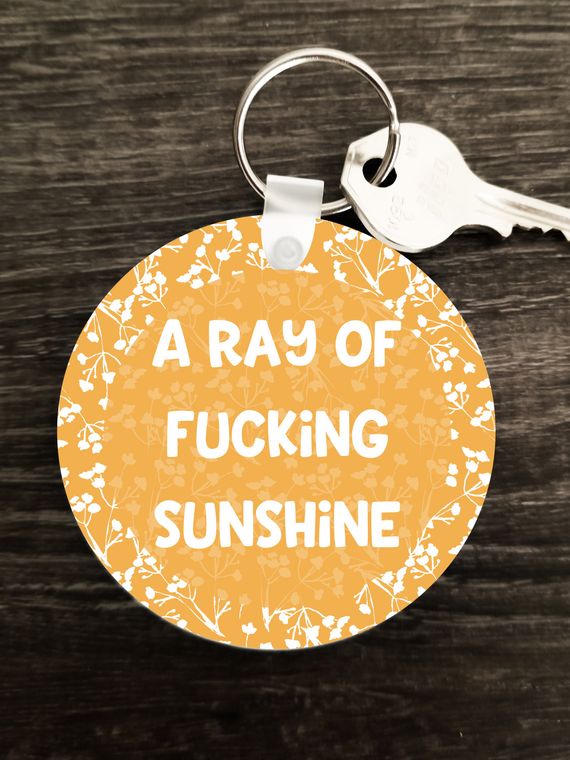 A Ray Of Fucking Sunshine Acrylic Keychain