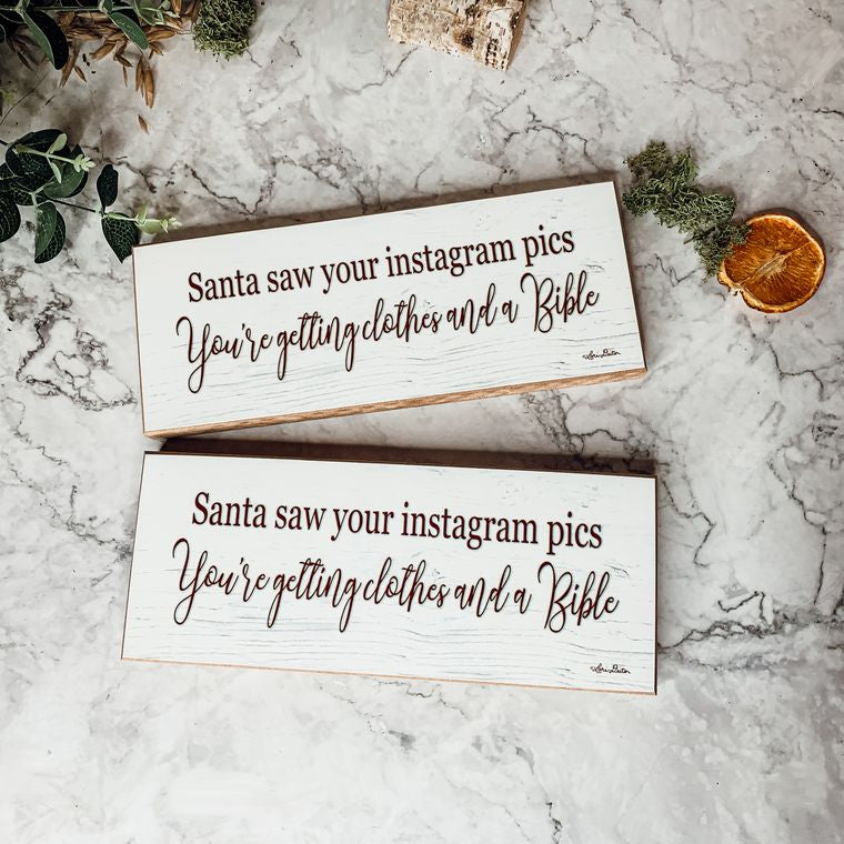 Santa Saw your Instagram Wooden Sign