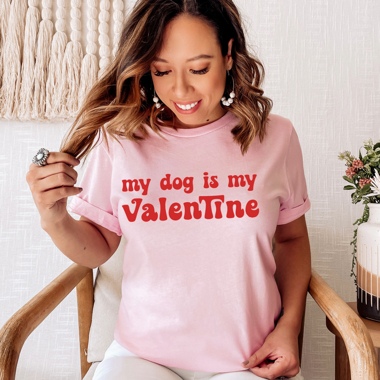 My Dog is My Valentine Tee Shirt