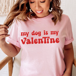 My Dog is My Valentine Tee Shirt