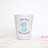 Don't Be A Cuntasaurus 15 OZ Camping Mug with LID