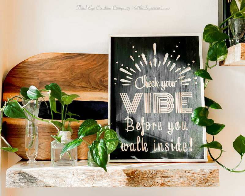 Check Your Vibe Entryway Sign, Wooden Wall cathedral Sign