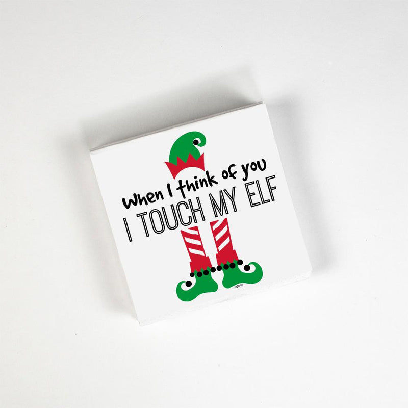 When I Think of You I Touch My Elf