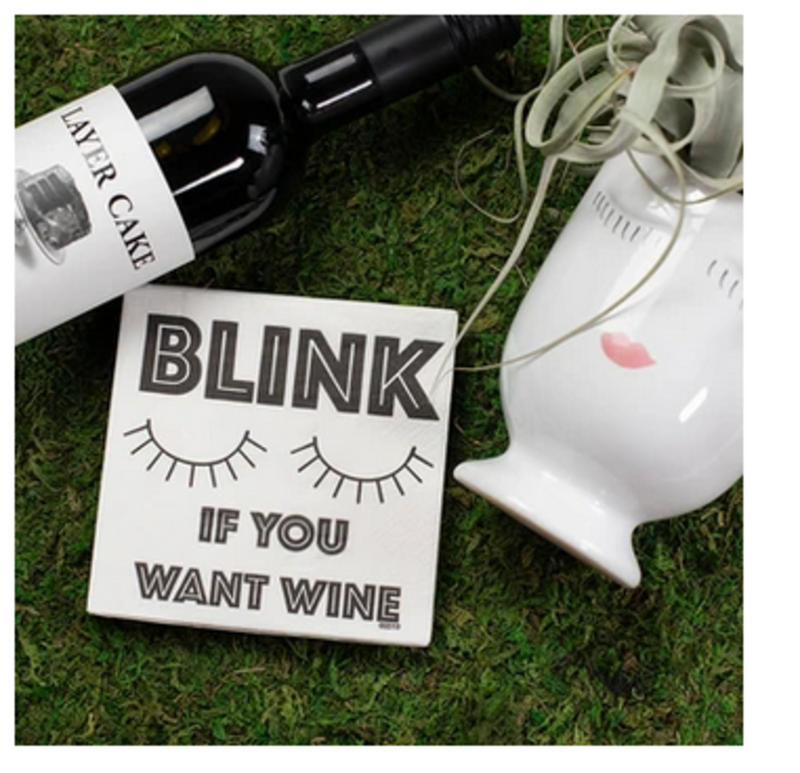 BLINK IF YOU WANT WINE NAPKINS