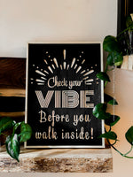 Check Your Vibe Entryway Sign, Wooden Wall cathedral Sign
