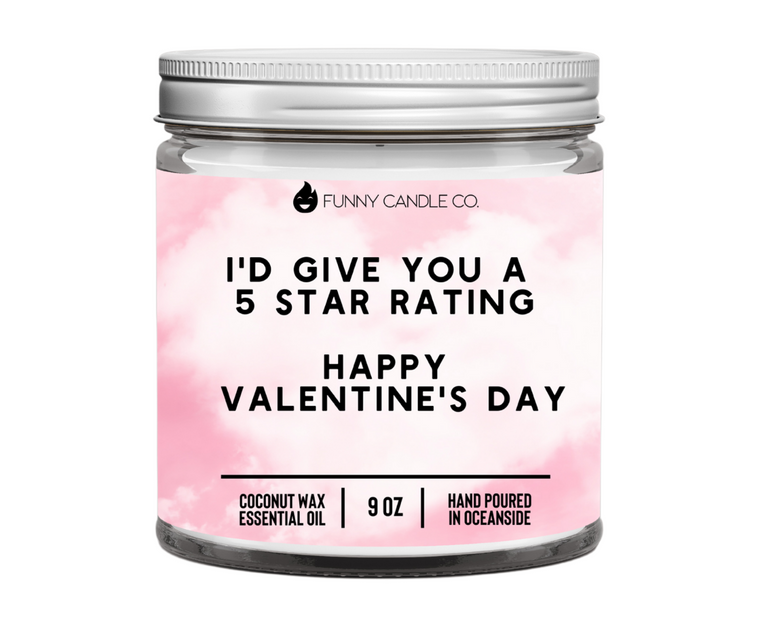 I'd Give You A 5 Star Rating. Happy Valentine's Day