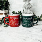 Mama Needs a Silent Night Green Mug