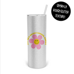 Just Be A Decent Person, Damnit GLITTER 20 Oz Skinny Tumbler